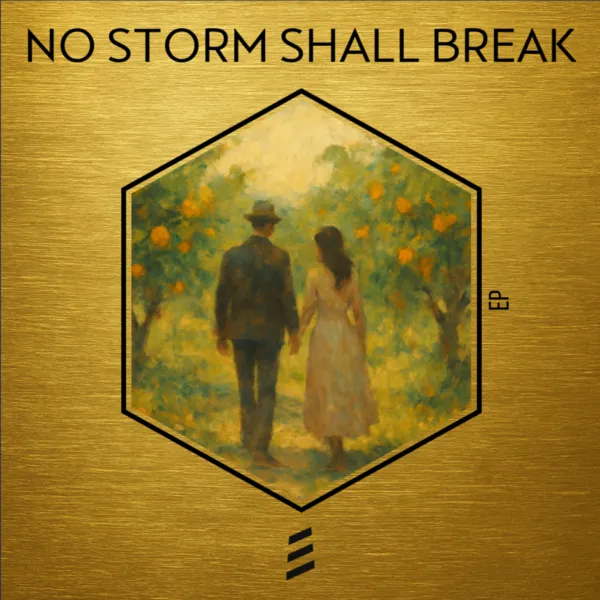 No storm shall break